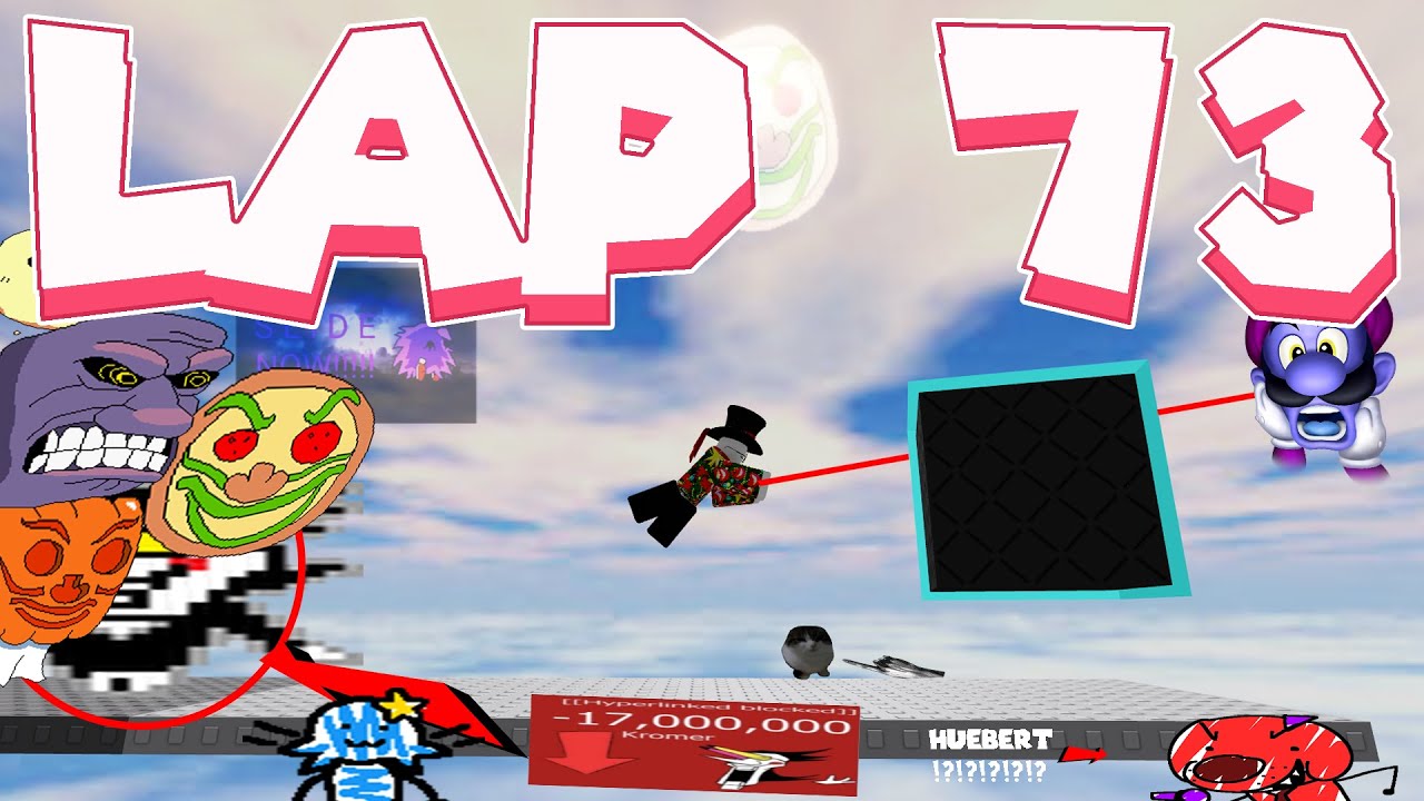 Lap 73 without modifiers (Be chased by random stuff in an obby)