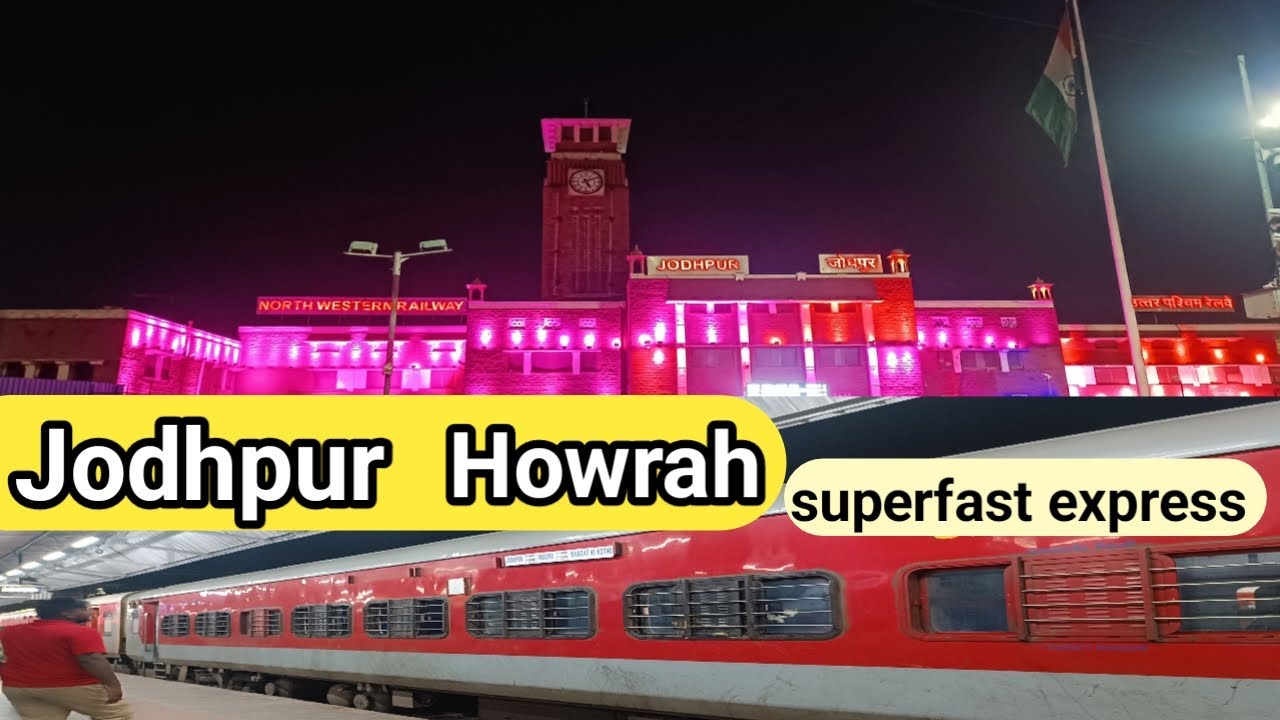 12308 Jodhpur Howrah superfast express full train journey 