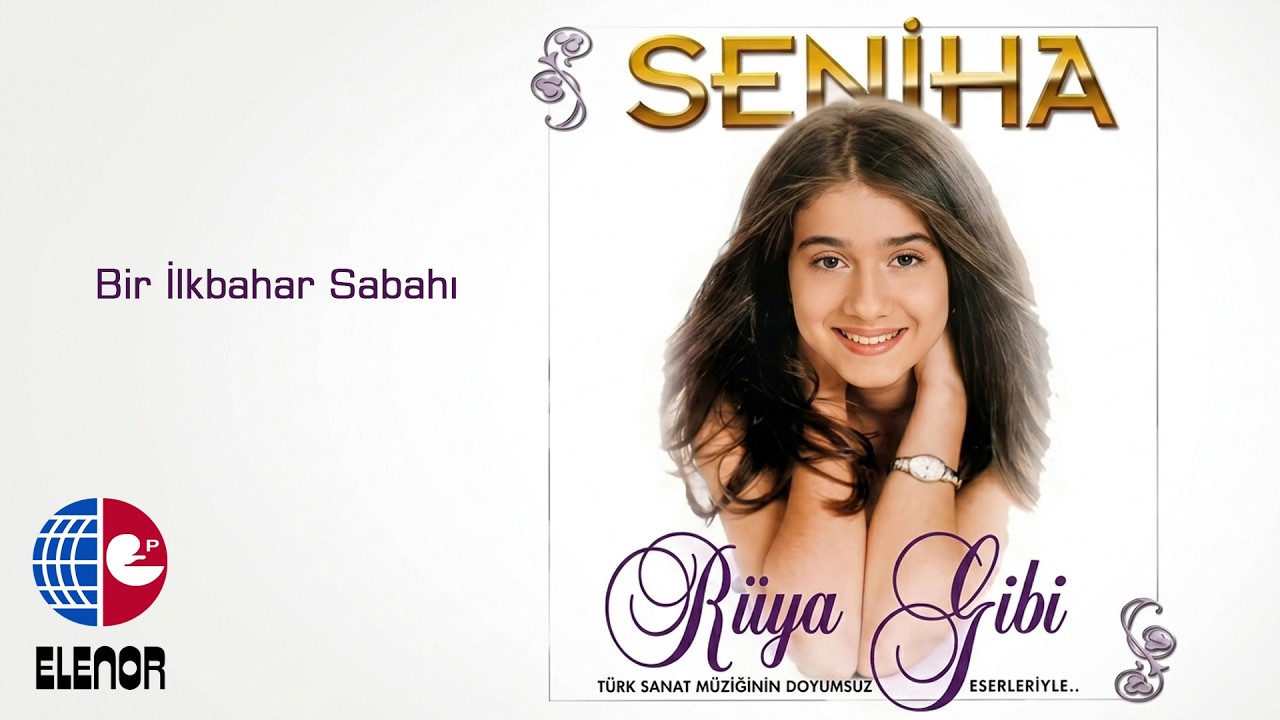 Seniha - Bir İlk Bahar Sabahı