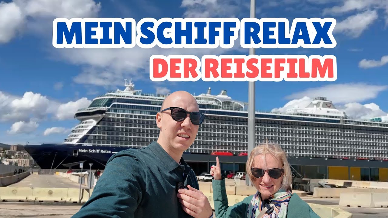 Mein Schiff Relax Mittelmeer ab Mallorca | Reisefilm🏝️☀️