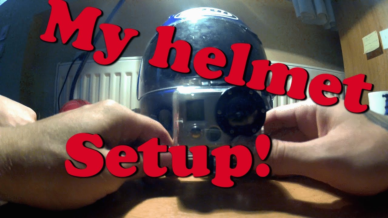 My helmet Setup