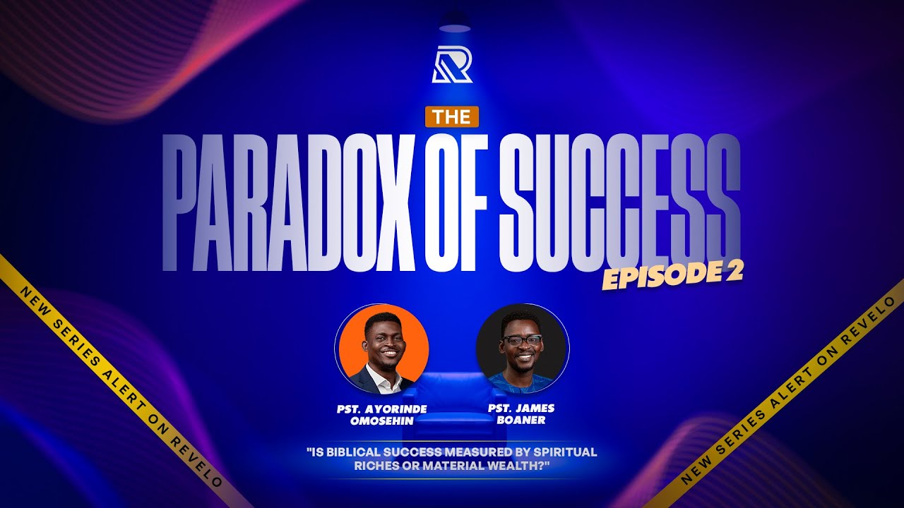 REVELO CLASSIC || THE PARADOX OF SUCCESS || EPISODE 2