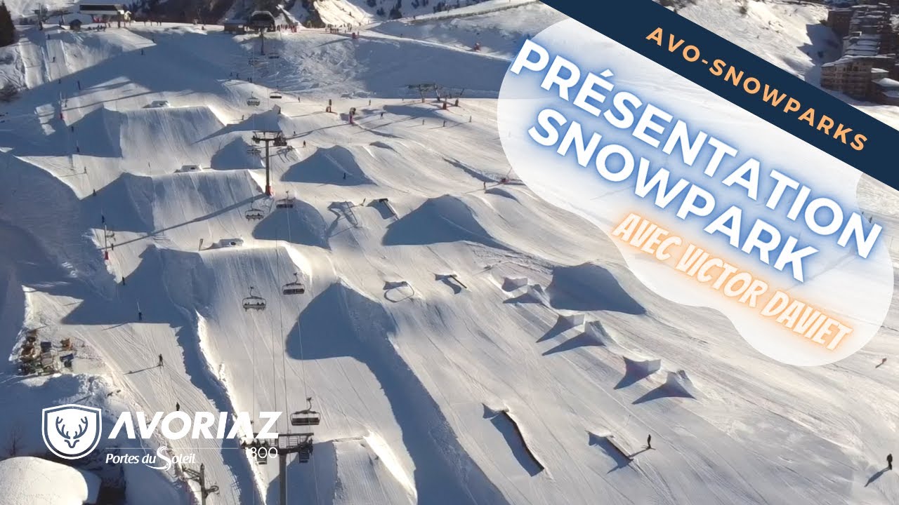 Avoriaz Snowpark présenté par Victor Daviet