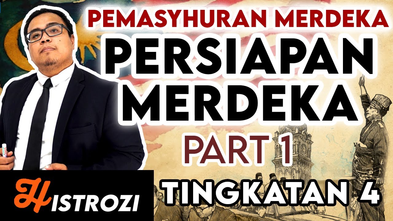 SEJARAH TINGKATAN 4  : Bab 10 Persediaan Pemasyhuran Kemerdekaan [Jawatankuasa Fizikal]
