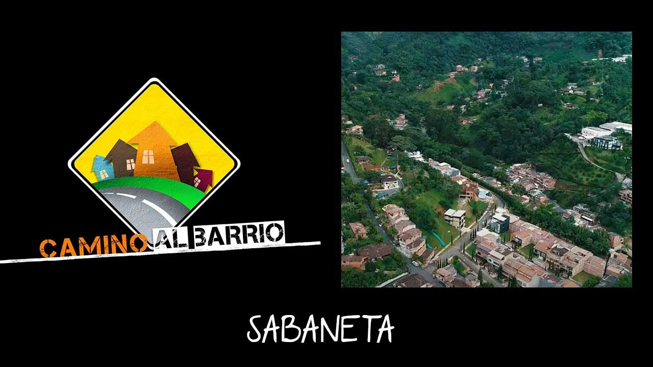 SABANETA [Camino al Barrio] Telemedellín