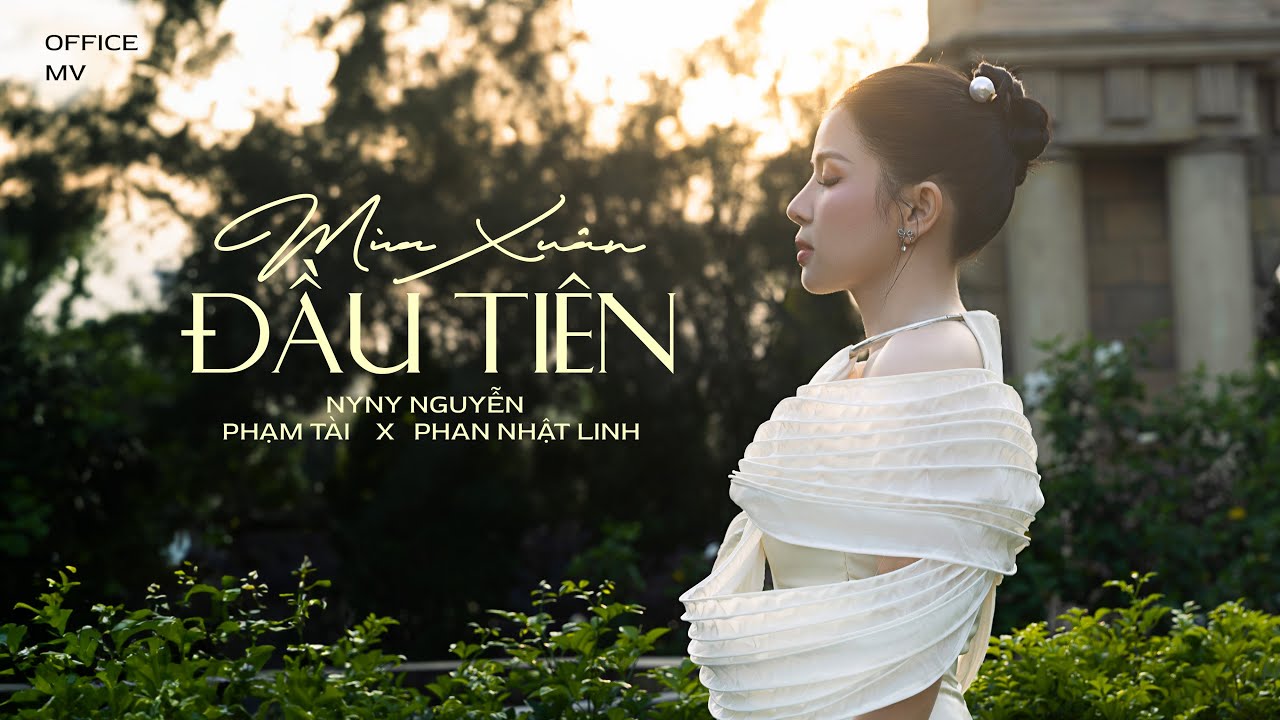 MÙA XUÂN ĐẦU TIÊN (ST: Tuấn Khanh ) || NYNY NGUYỄN || Official MV
