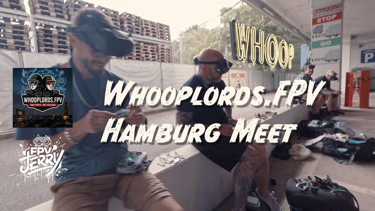 Whooplords FPV Hamburg Meet