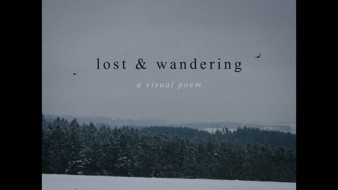 Lost & wandering | Visual poem II.