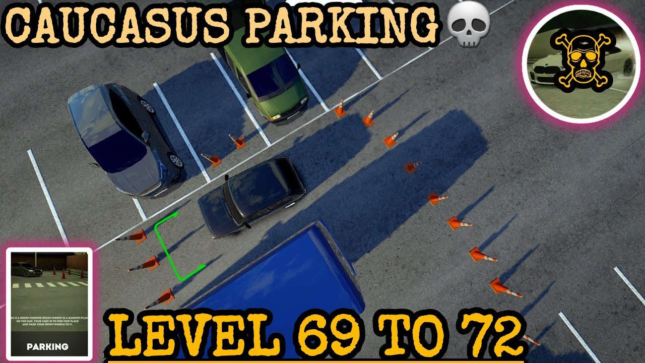 Caucasus Parking Gameplay | Level No 69-70-71-72 | Out Of Town | New Update 2025 #CaucasusParking 