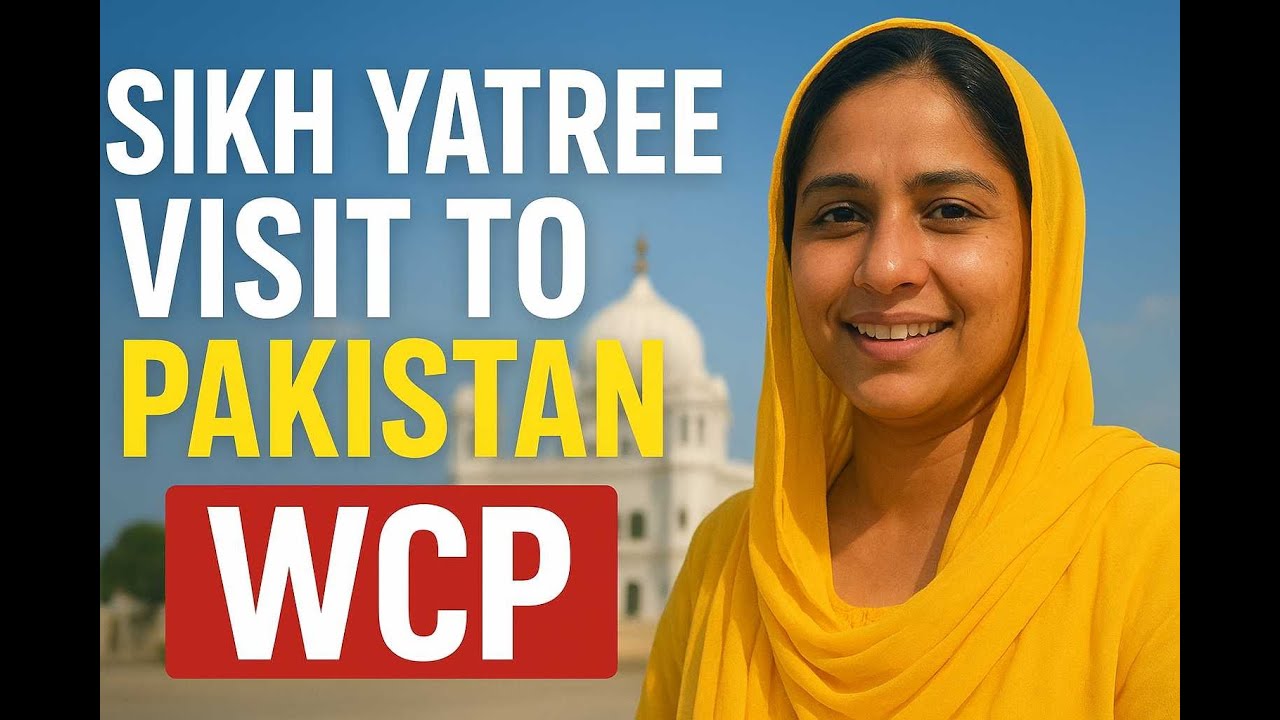 Sikh Yatree Visit to Pakistan | Heartfelt Views on Love & Peace | World Centre for Punjabi