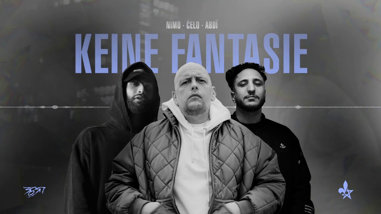 Celo & Abdi - KEINE FANTASIE feat. Nimo (prod. von PzY) [Official Audio]