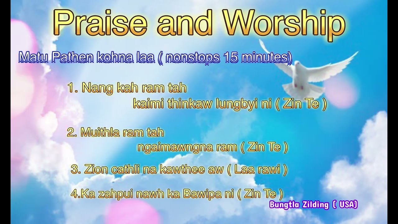 Matu laa ( Praise and Worship) nonstop 15 mins