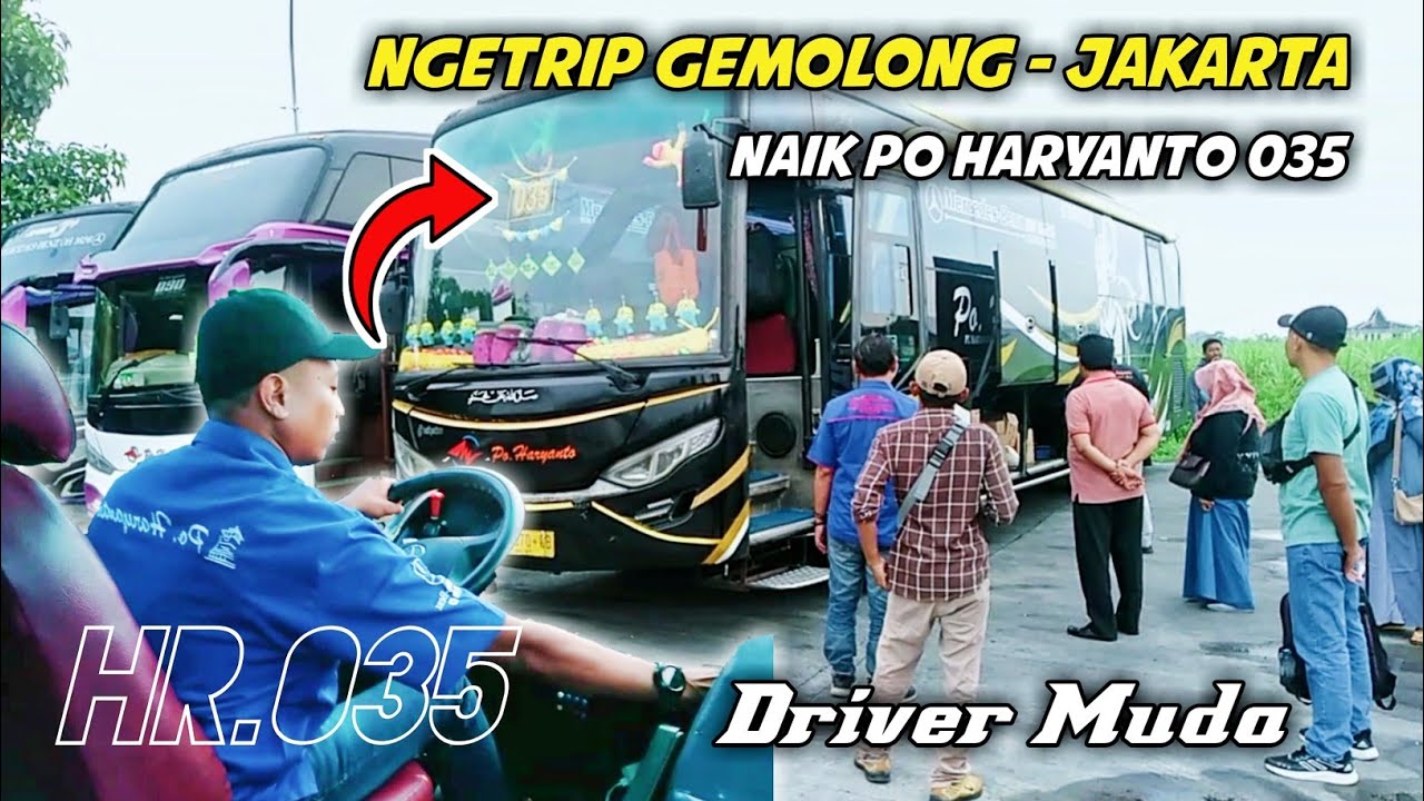 Ngetrip Gemolong Jakarta Naik Po Haryanto 035 Driver Muda ⁉️ Bikin Jantung Copot 🤣