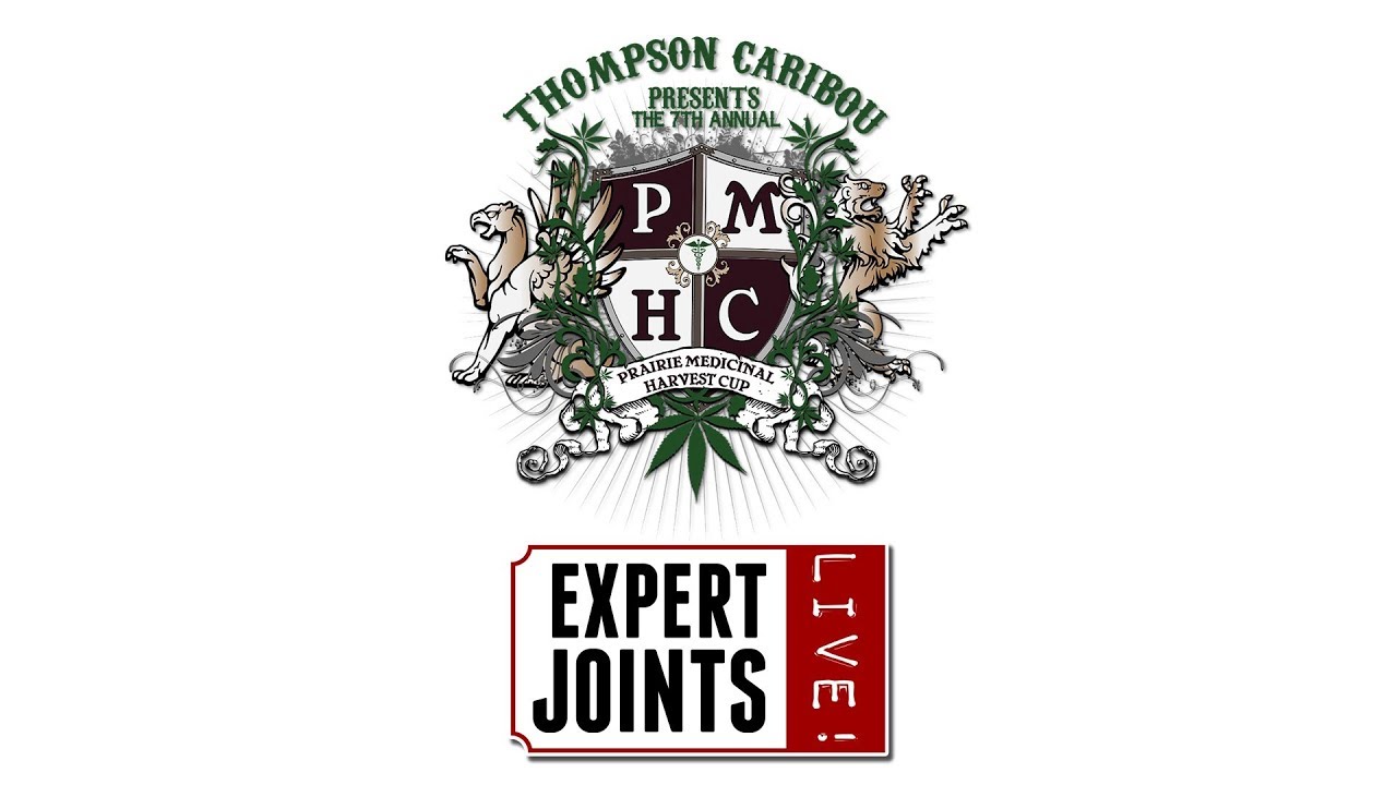 EXPERT JOINTS LIVE!: The Prairie Medicinal Harvest Cup Special