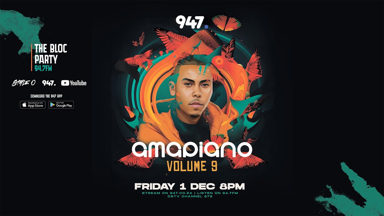 Style O - 947 Bloc Party (Amapiano Vol9)