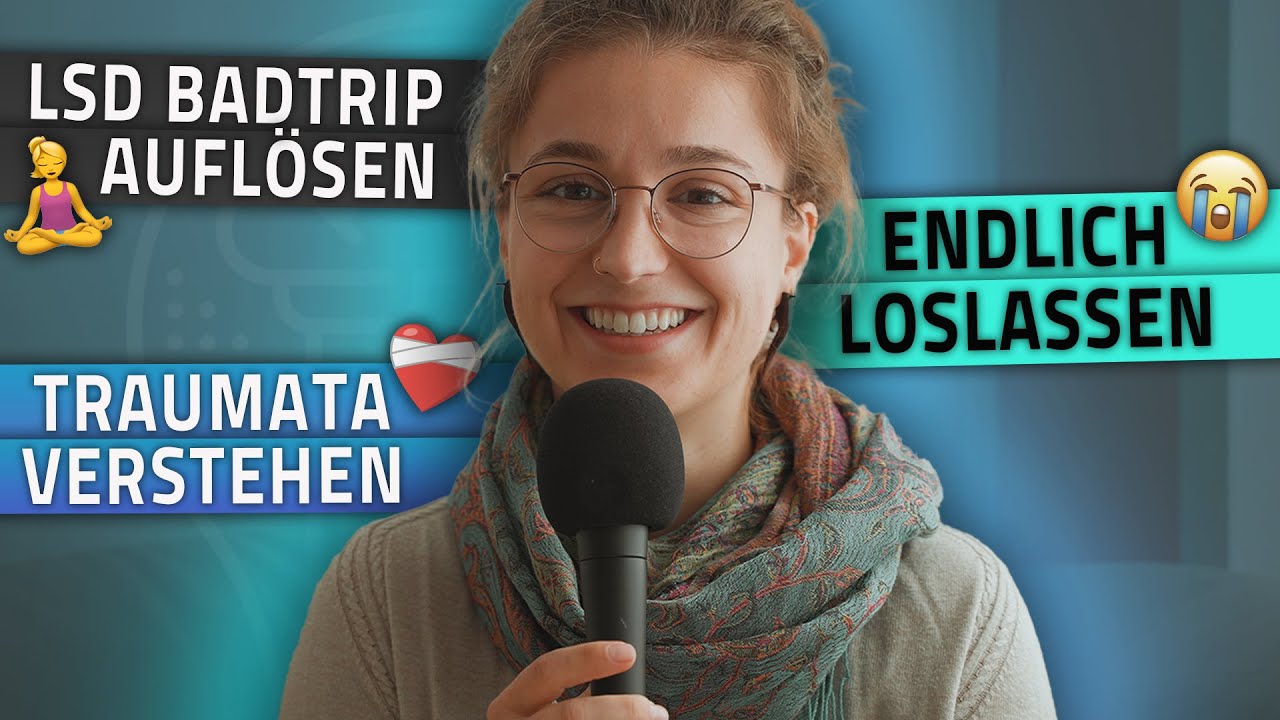 Loslassen lernen: Meine Geschichte mit LSD & Traumabew&auml;ltigung (mit Isabel)