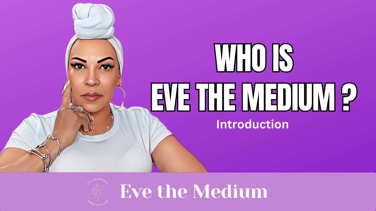 Introduction: Who is Eve the Medium?