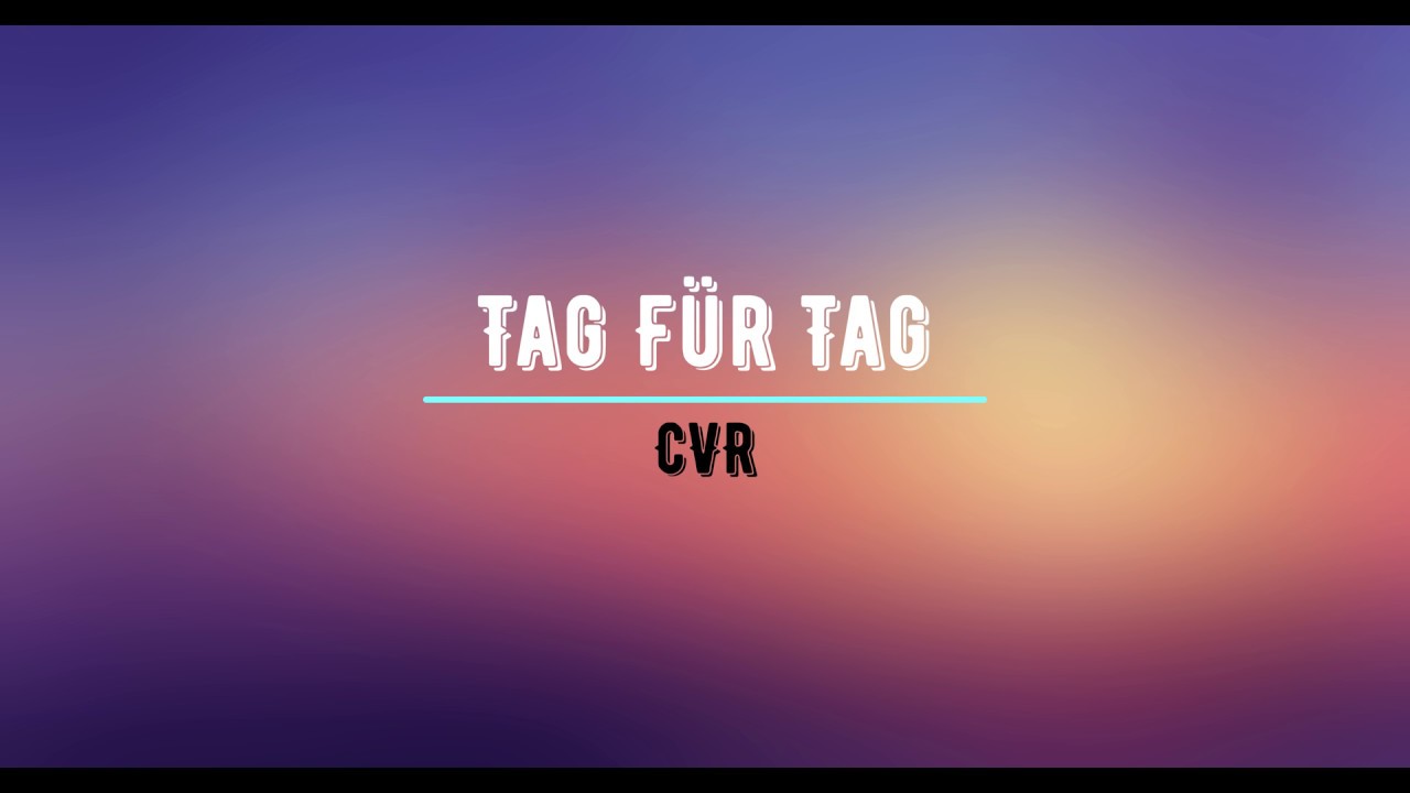 CVR - Tag für Tag