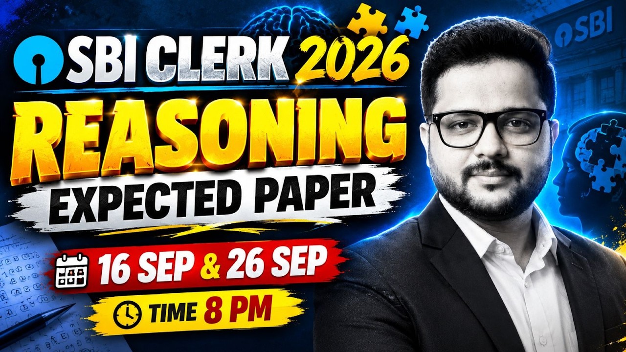 SBI Clerk 2026 Reasoning: Most Expected Paper For 16 & 26 Sept Exam By Shubham Sir