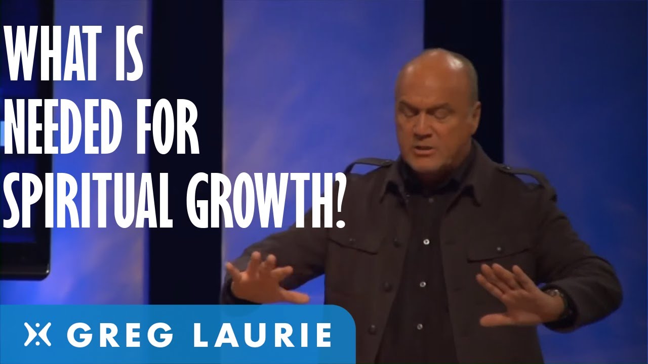 The Parable of Spiritual Growth (With Greg Laurie)