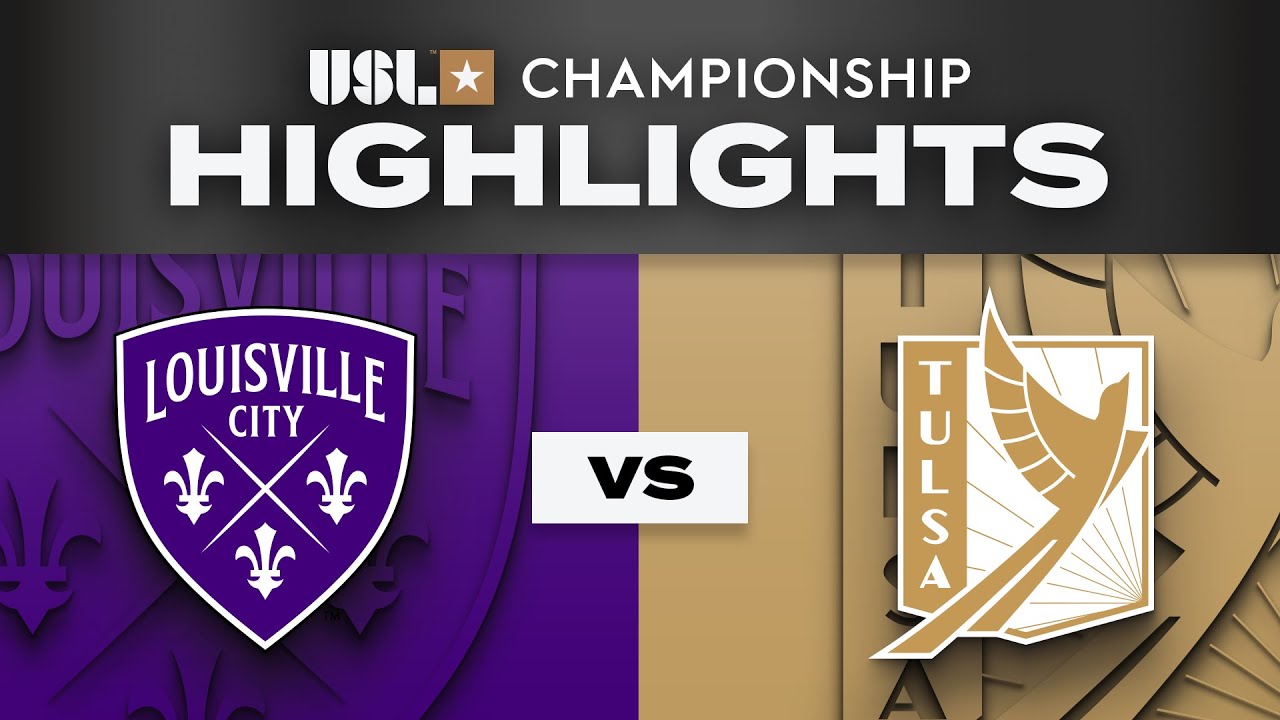 7.19.2025 | Louisville City FC vs. FC Tulsa - Game Highlights