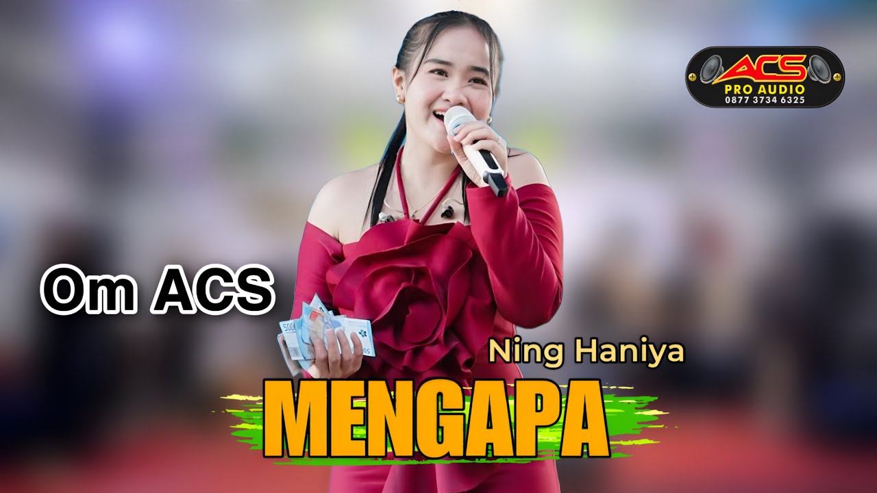 MENGAPA - NING HANIYA - OM ACS