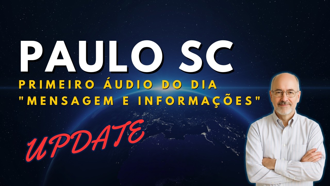 PAULO SC - PRIMEIRO DO DIA COM MENSAGEM E INFORMA&Ccedil;&Otilde;ES