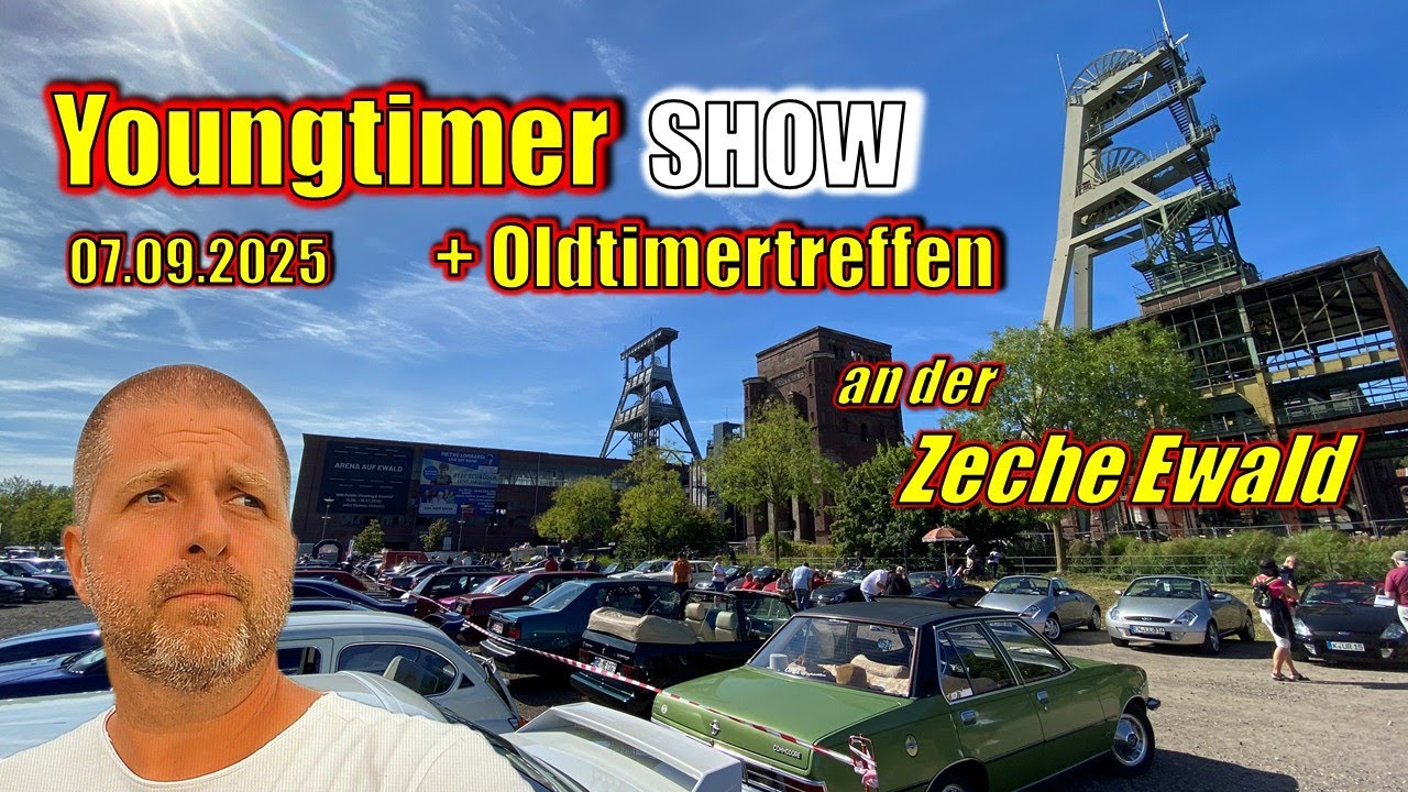 YOUNGTIMER Show in Herten an der ZECHE EWALD am 07. September 2025 - OLDTIMERTREFFEN - Oldtimer XXL!