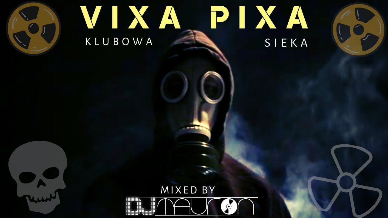 VIXA PIXA!!! ⚡⚡⚡ KLUBOWA SIEKA !!! ❤️☢️❤️ DJ TAURON