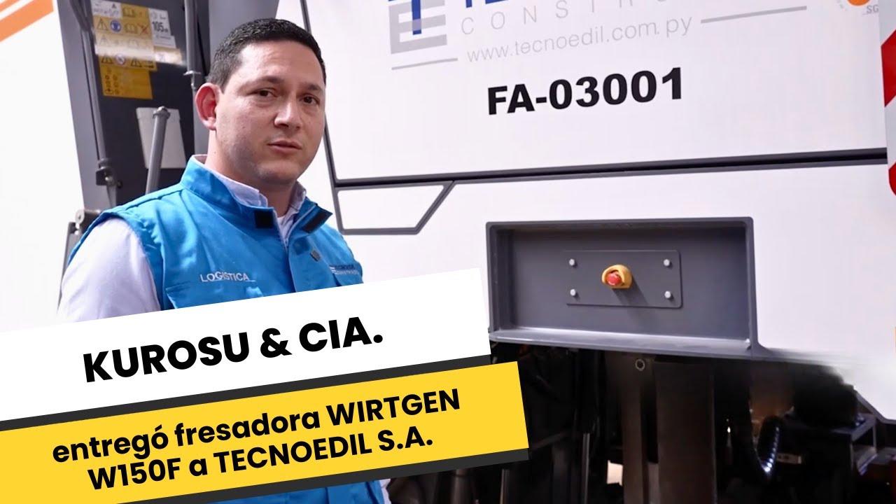 KUROSU & CIA. entregó fresadora WIRTGEN W150F a TECNOEDIL S.A.