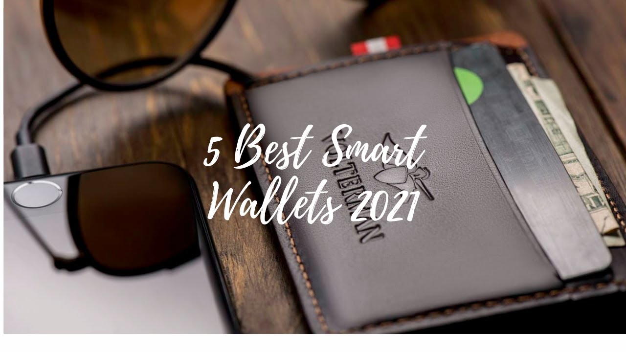 5 Best Smart Wallets 2021