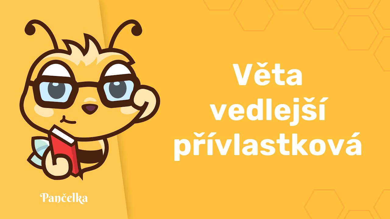 VEDLEJŠÍ VĚTA PŘÍVLASTKOVÁ