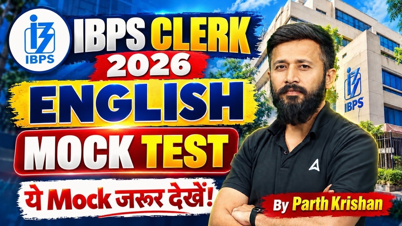 IBPS Clerk 2026 English Mock TEST | Complete Practice Session | By Parth Krishan Upadhyay