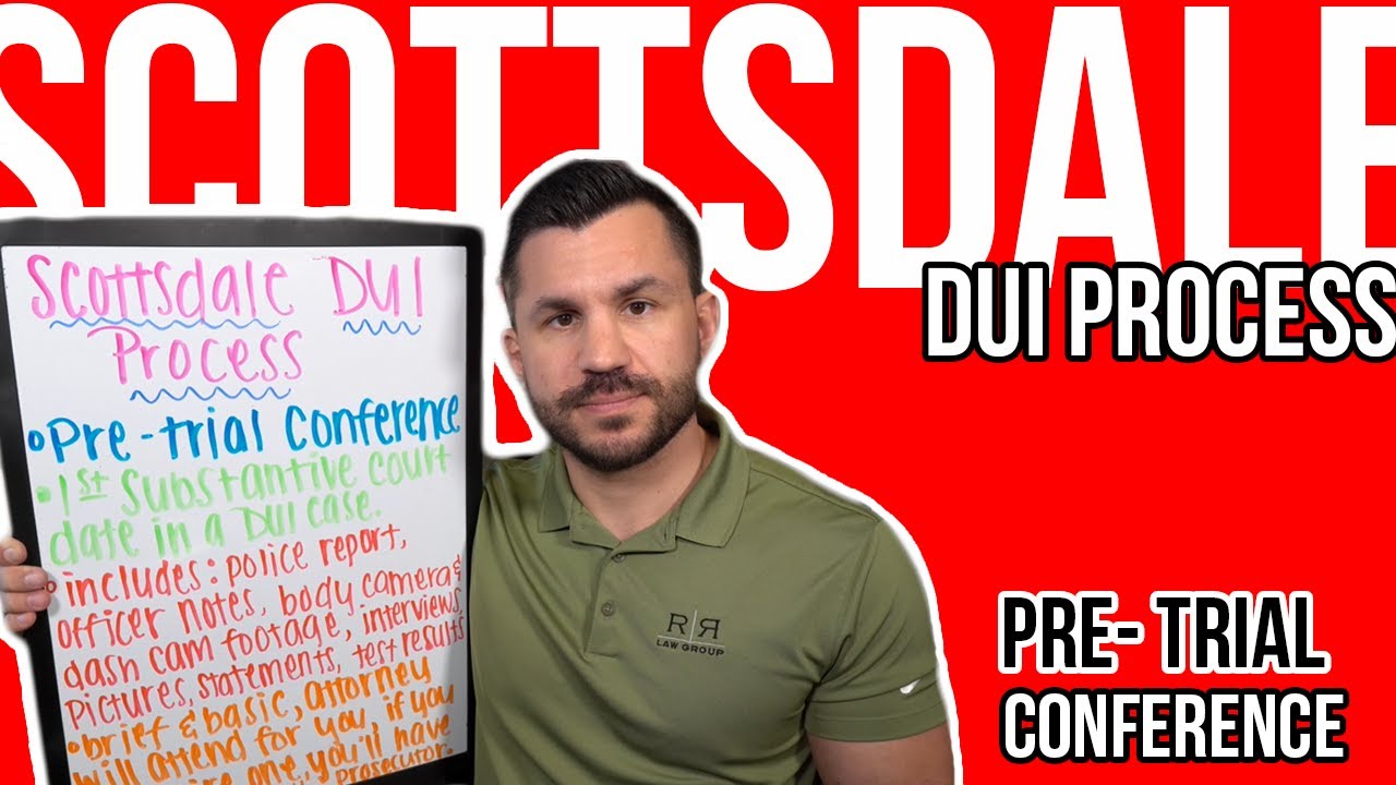 Scottsdale DUI Pre- Trial Conference