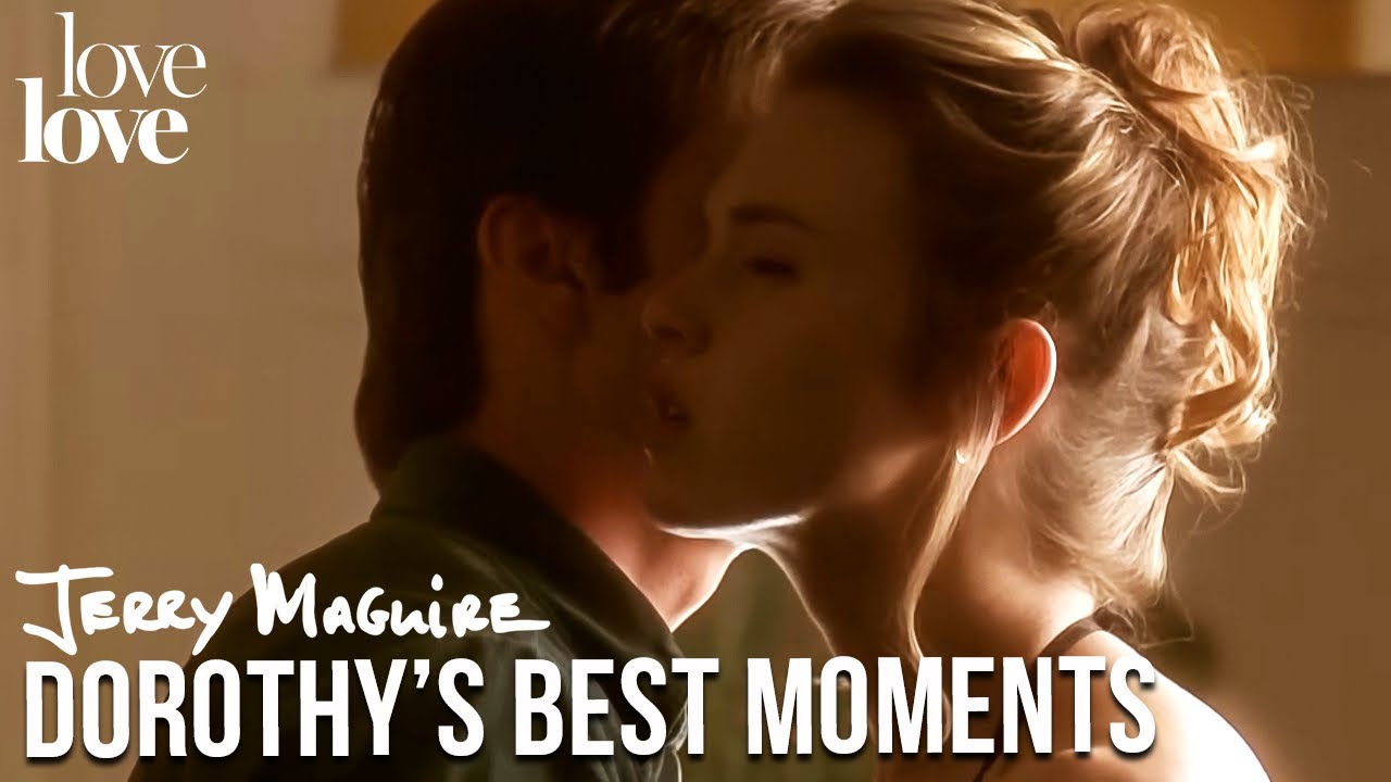 Jerry Maguire | Dorothy's Best & Steamiest Moments | Compilation | Love Love