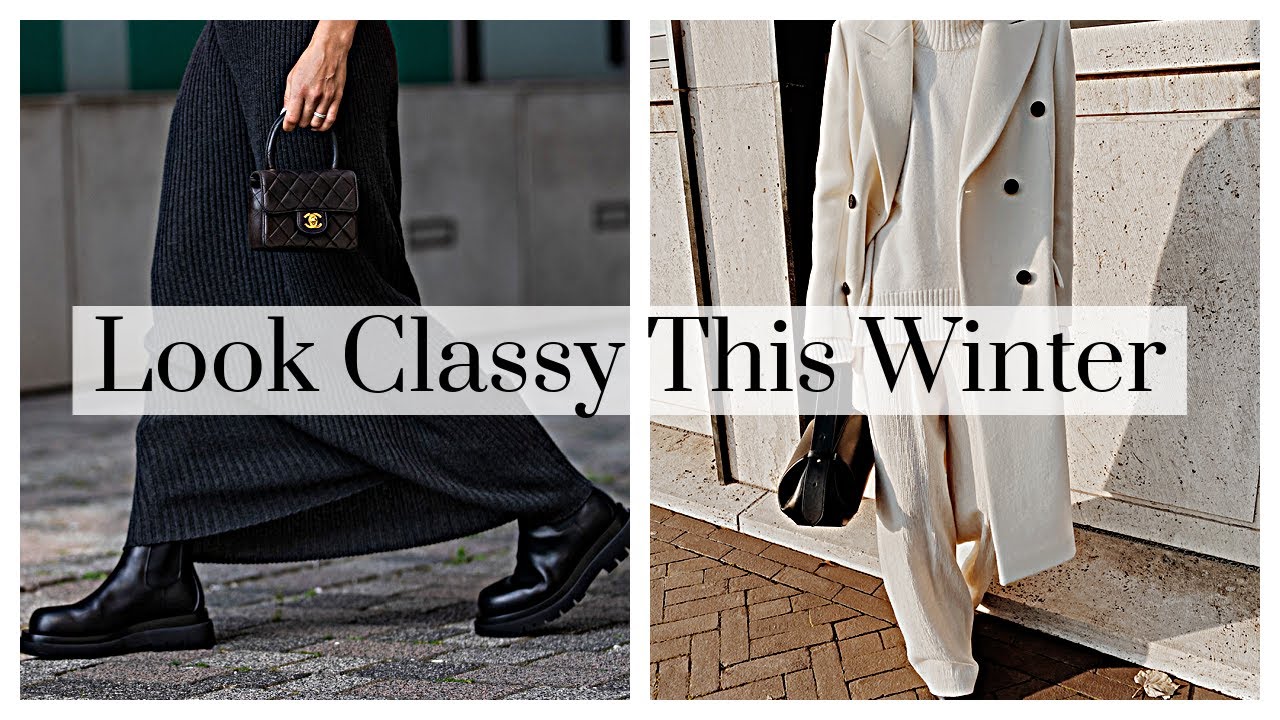 How To Look Classy in 2021 - WITH PHOTOS
