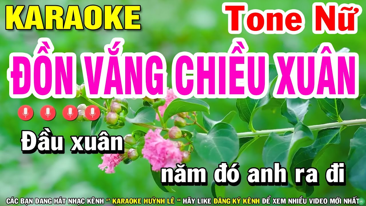 Karaoke Đồn Vắng Chiều Xuân - Tone Nữ Nhạc Sống Huỳnh Lê