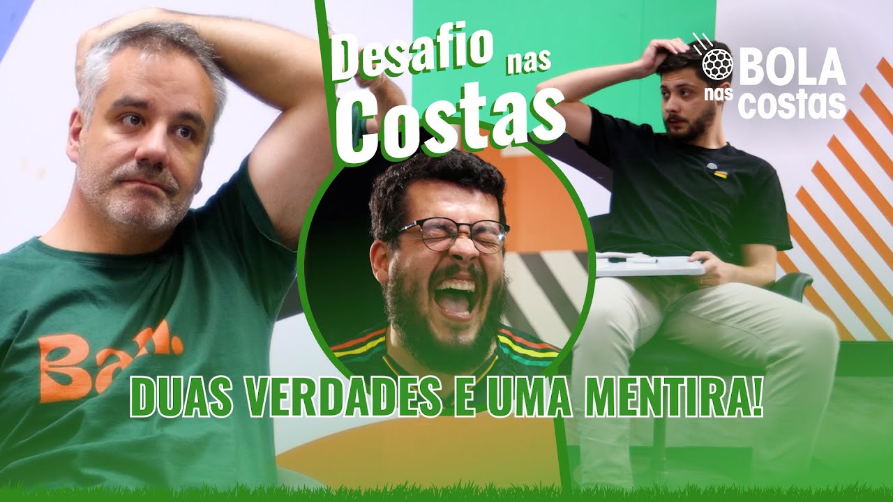 DUAS VERDADES E UMA MENTIRA DO FUTEBOL! | Desafio nas Costas | ATL TV