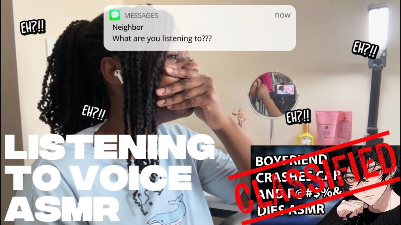 Listening to Voice ASMR…for the first time…