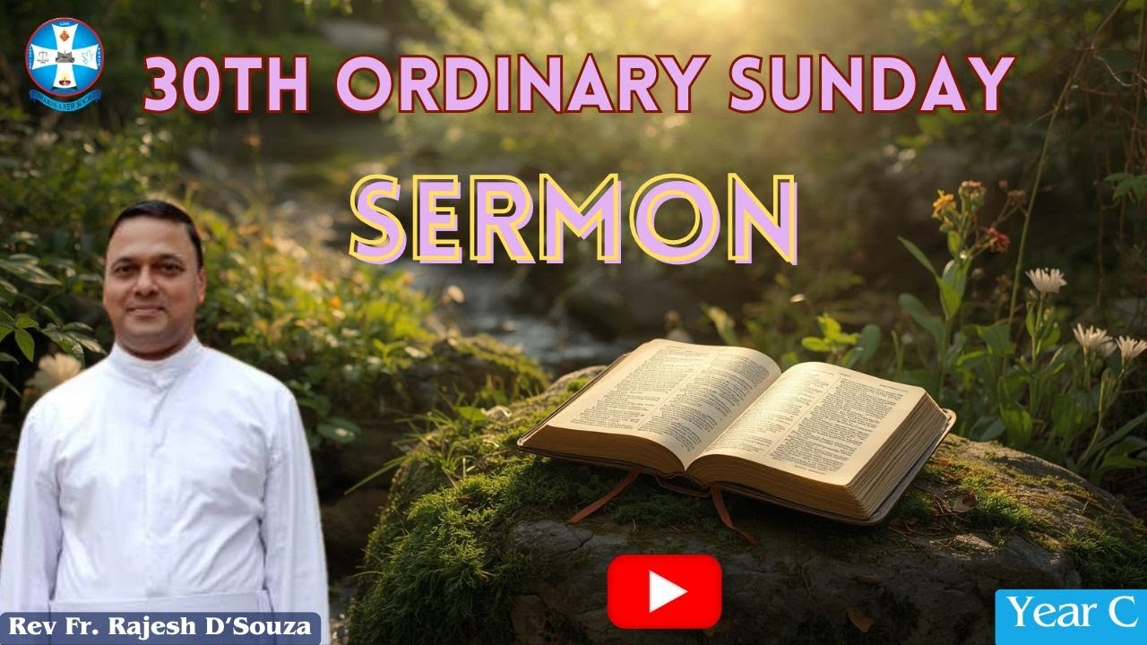 30th Ordinary Sunday|| Sermon|| (Year C)|| Rev. Fr. Rajesh D'Souza