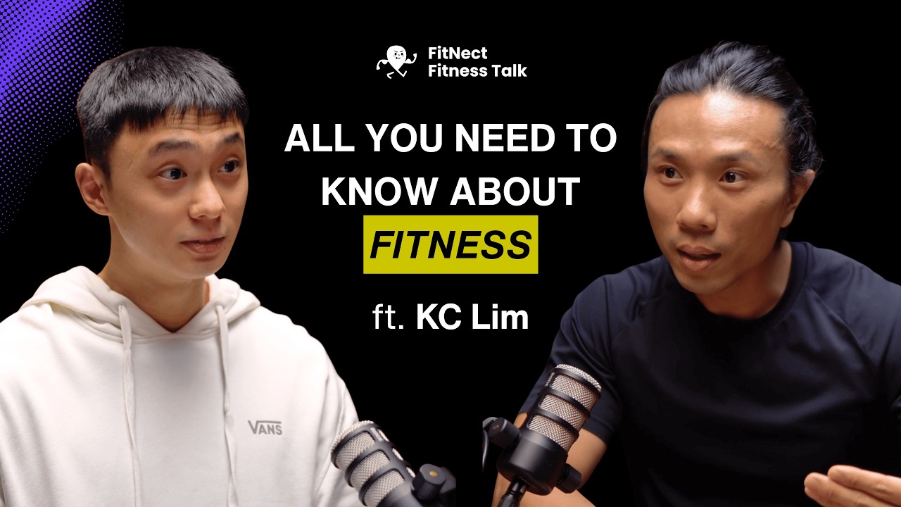 FitNect Fitness Talk EP.04: Coach KC on The Keys to Fat Loss, Busting Fitness Myths, How to Diet