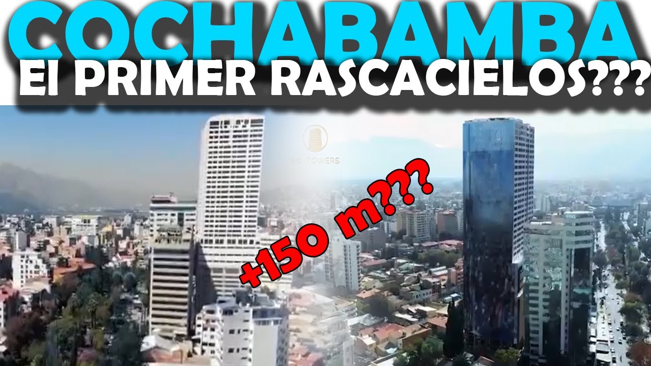 COCHABAMBA tendrá su PRIMER RACASCIELOS ???