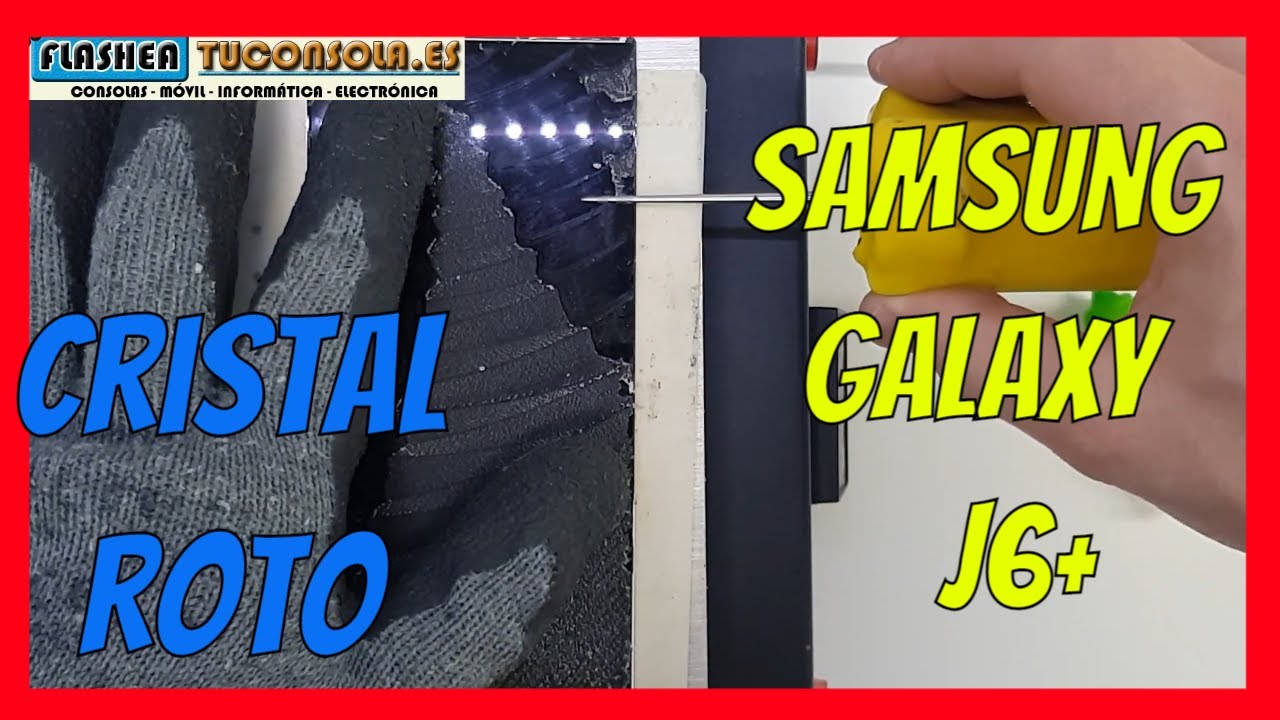 ✅Reparar cristal ROTO Samsung J6+ / J6 plus 2018 / J610