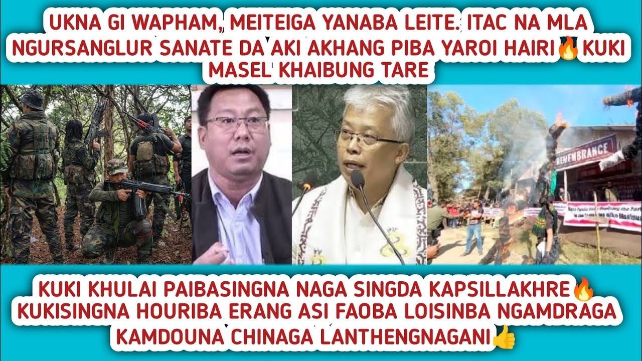 KUKI NA NAGA SINGDA KAPSILLAKHRE🔥KUKI KHAIBUNG TARE🔥MLA NGURSANGLUR SANATE DA AKI AKHANG PIBA  YAROI