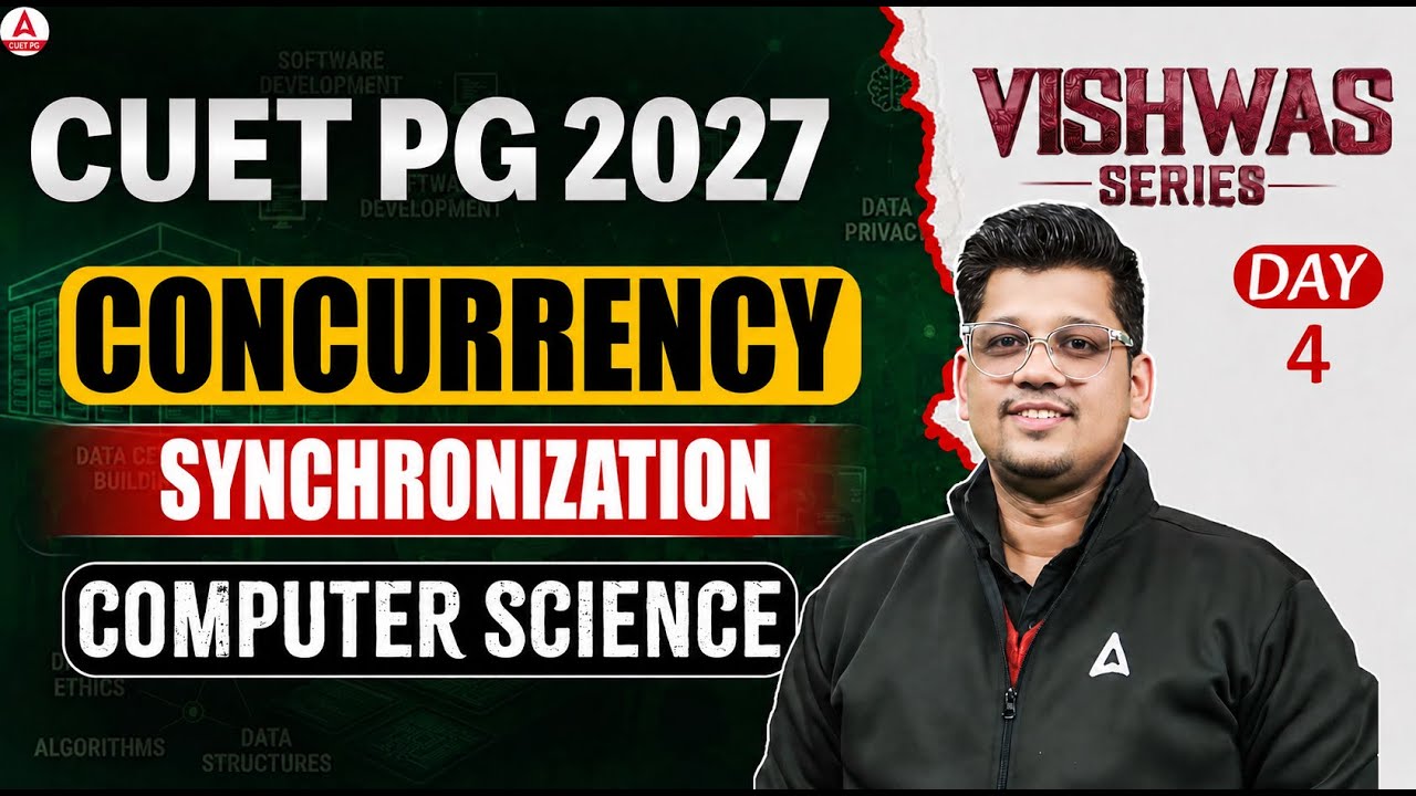 CUET PG MCA 2027 Computer Science | Concurrency, Synchronization | Complete MCA Syllabus