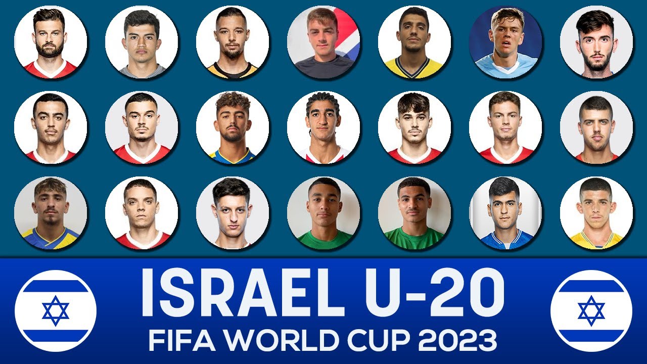 ISRAEL U-20 OFFICIAL SQUAD FIFA WORLD CUP ARGENTINA 2023