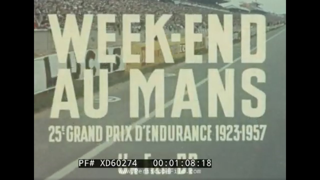 “WEEKEND AT LE MANS – 25TH GRAND PIX D’ENDURANCE” 1957 24 HOURS OF LE MANS AUTO RACE XD60274