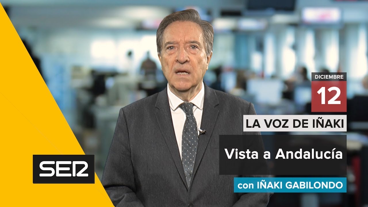 La voz de Iñaki | 12/12/17 | Vista a Andalucía