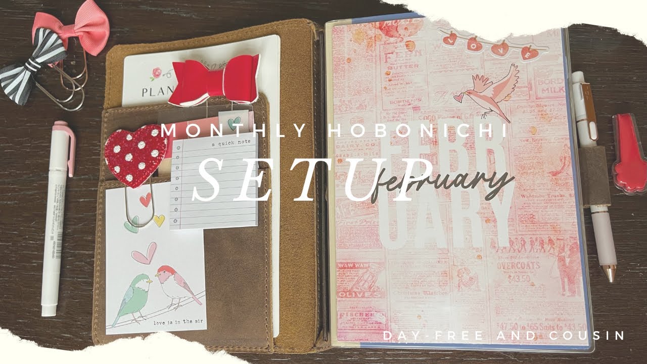 February Monthly Setup | Hobonichi Cousin and Day-Free | A5 Travelers Notebook