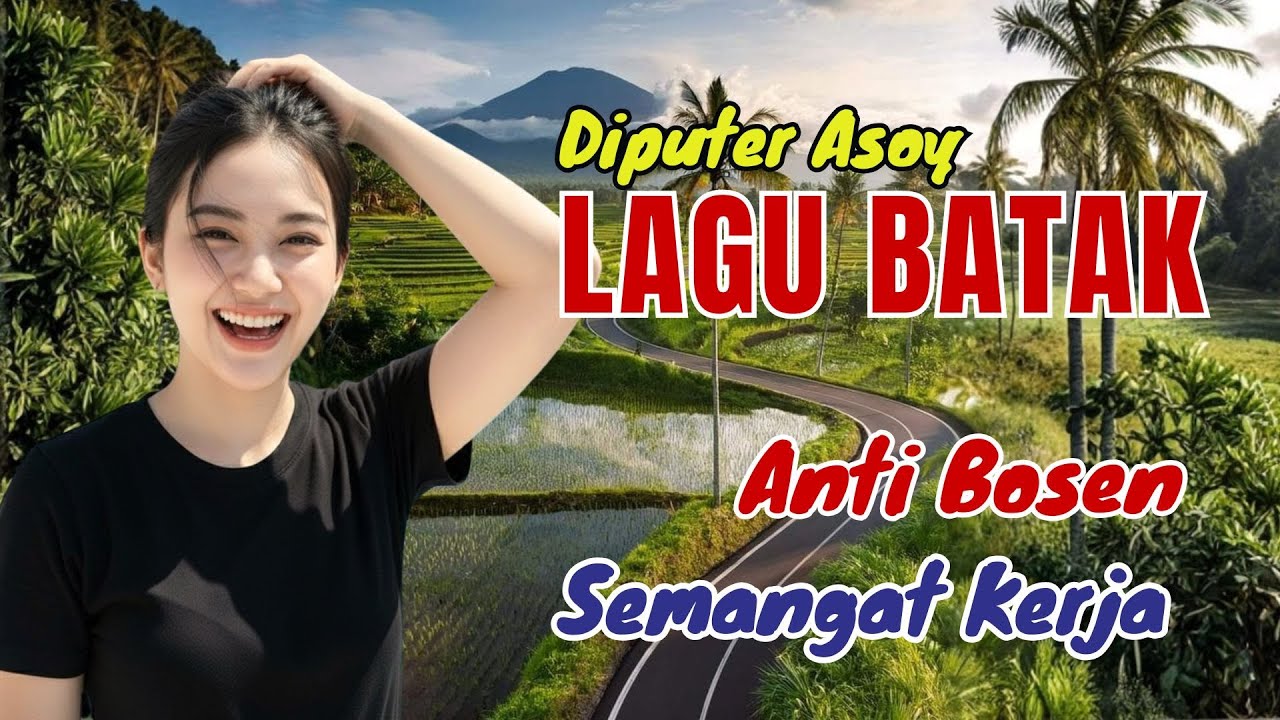 MANTAP DIPUTAR BERULANG | LAGU BATAK HITS SEMANGAT KERJA #lagubatakviral